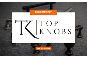 Top Knobs Spotlight