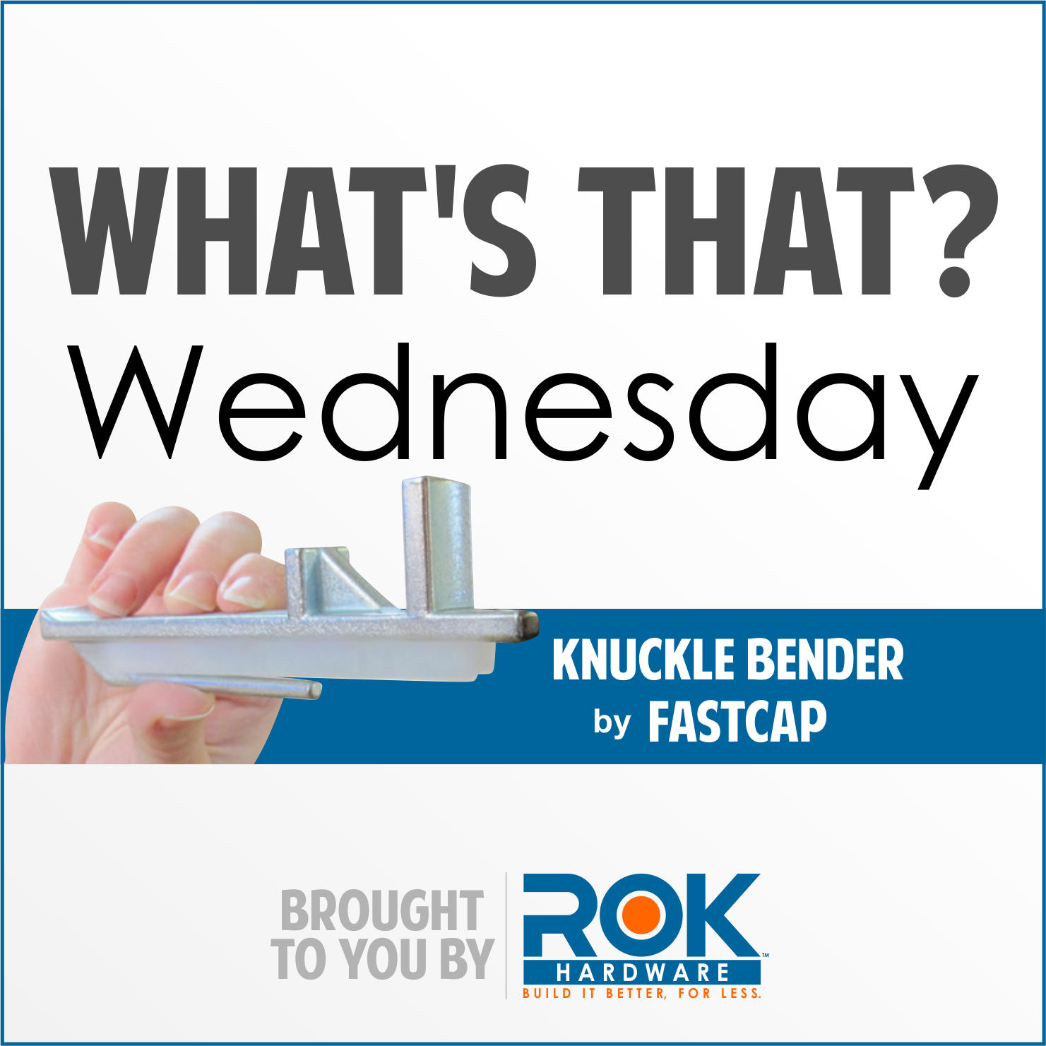 What's That Wednesday! FastCap Knuckle Bender 3-1 tool